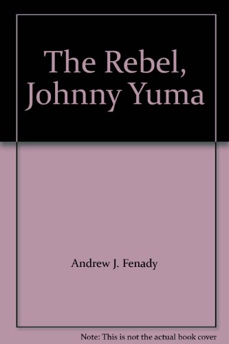 Stock image for The Rebel, Johnny Yuma for sale by ThriftBooks-Atlanta