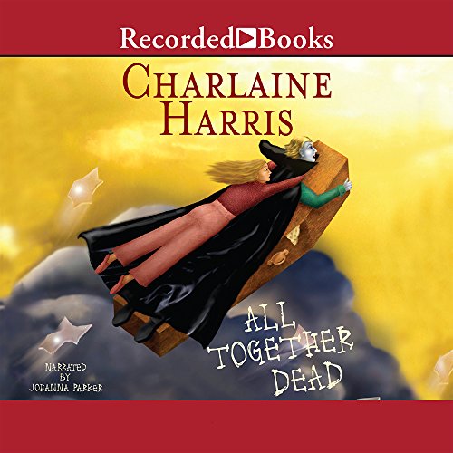 Imagen de archivo de All Together Dead (Sookie Stackhouse/True Blood, Book 7) a la venta por Half Price Books Inc.