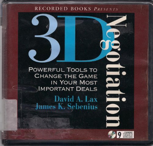 Stock image for 3D Negotiations (3D Negotiations: Powerful Tools To Change The Game In Your Most Important Deals) for sale by The Yard Sale Store
