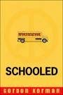 9781428171916: Schooled (AUDIOBOOK) [CD]