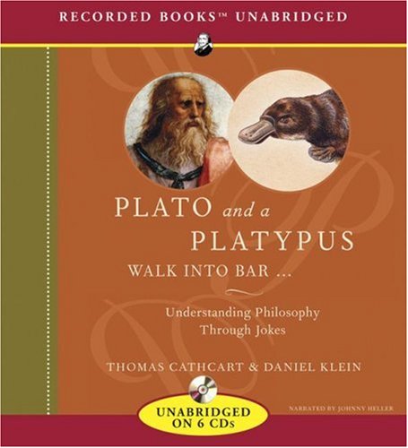 Stock image for Plato and a Platypus Walk Into a Bar.: Understanding Philosopy Through Jokes for sale by SecondSale