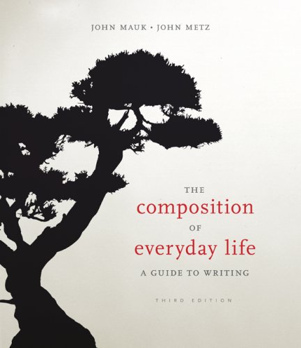 Beispielbild fr The Composition of Everyday Life: A Guide to Writing zum Verkauf von ThriftBooks-Atlanta