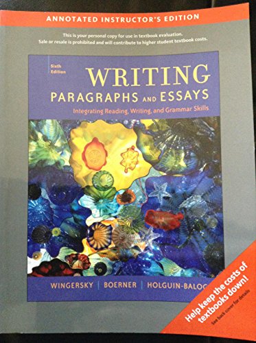 Beispielbild fr WRITING PARAGRAPHS and ESSAYS. Integrating Reading Writing And Grammar Skills; Annotated Instructor?s Edition (9053421973X) * zum Verkauf von L. Michael