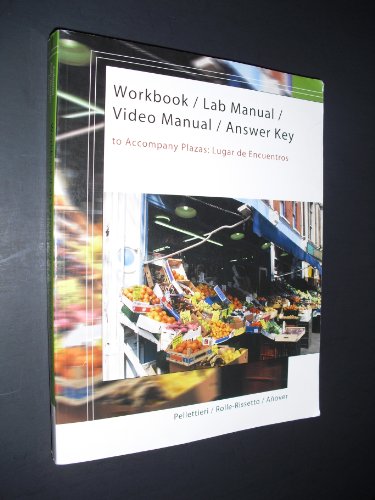 Beispielbild fr Workbook / Lab Manual / Video Manual / Answer Key to Accompany Plazas: Lugar de Encuentros zum Verkauf von Books From California