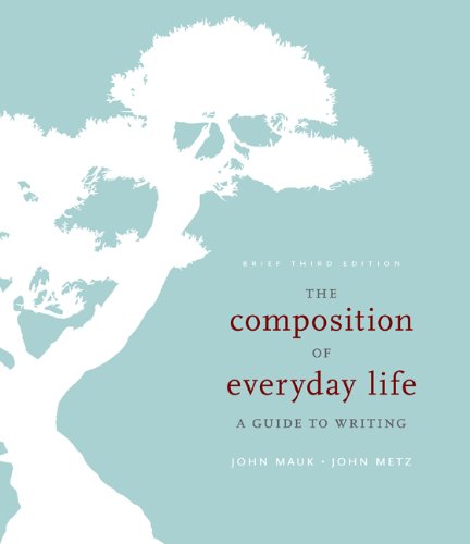 Imagen de archivo de The Composition of Everyday Life: A Guide to Writing a la venta por ThriftBooks-Dallas