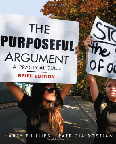 Stock image for The Purposeful Argument: A Practical Guide, Brief Edition for sale by SecondSale