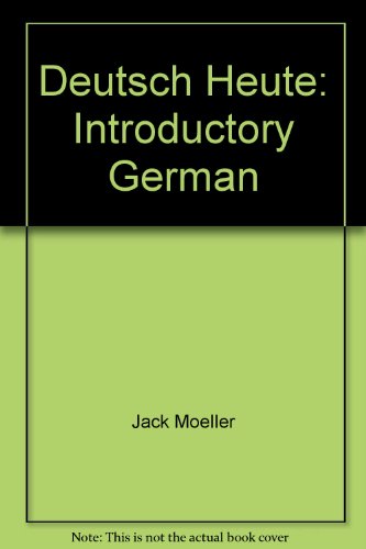 Stock image for Deutsch Heute: Introductory German (English and German Edition) [Hardcover] Jack R. Moeller for sale by AFFORDABLE PRODUCTS