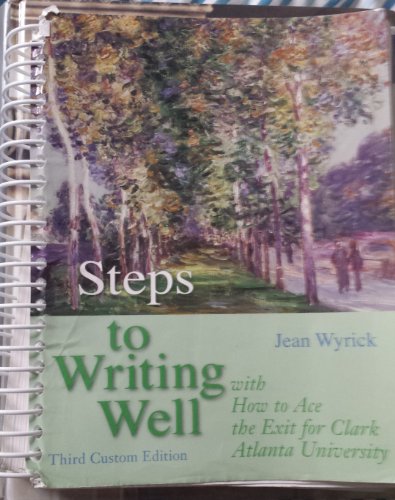 Imagen de archivo de Steps to Writing Well with How to Ace the Exit for Clark Atlanta University a la venta por BookHolders