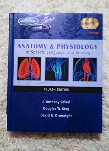 Beispielbild fr Anatomy & Physiology for Speech, Language, and Hearing zum Verkauf von SecondSale