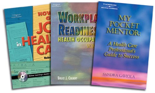 Bundle: How To Get a Job in Health Care + My Pocket Mentor: A Health Care Professionalâ€™s Guide to Success + Workplace Readiness for Health Occupations, 2nd (9781428312647) by Thomson Delmar Learning