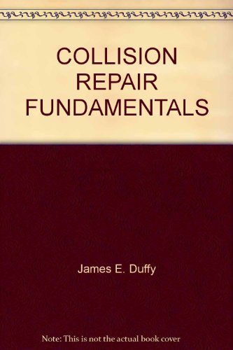 Collision Repair Fundamentals Textbook + Workbook Pkg (9781428315921) by Duffy; Duffy, James E