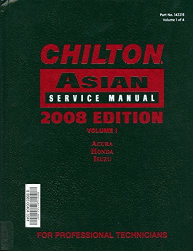 9781428322158: Chilton 2008 Asian Service Manual: Acura, Honda, Isuzu