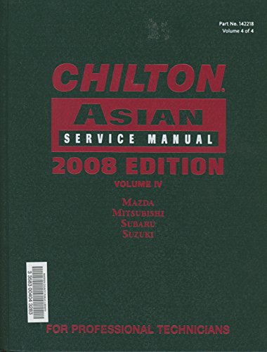 Chilton Asian Service Manual 2008, Vol. 4 (9781428322189) by Chilton