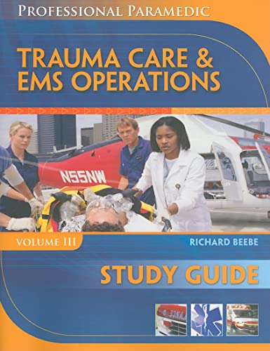 Stock image for Study Guide for Beebe/Myers' Professional Paramedic, Volume III: Trauma Care & EMS Operations for sale by HPB-Red