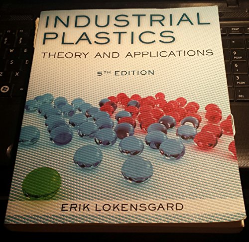 9781428360709: Industrial Plastics: Theory and Applications