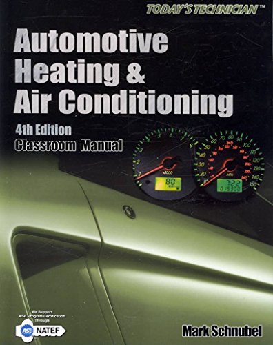 9781428383241: Automotive Heating and Air Conditioning: Classroom Manaul/ Shop Manual