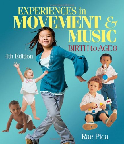 Imagen de archivo de Experiences in Movement & Music: Birth to Age 8 a la venta por Irish Booksellers