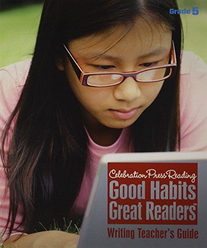 CELEBRATION PRESS: GOOD HABITS GREAT READERS WRITING KIT GRADE 5 09C (9781428417427) by Celebration Press