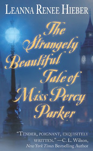 Beispielbild fr The Strangely Beautiful Tale of Miss Percy Parker zum Verkauf von medimops