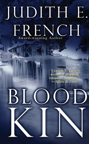 Blood Kin (9781428516731) by French, Judith E.