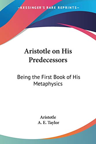 9781428605824: Aristotle on His Predecessors: Being the First Book of His Metaphysics