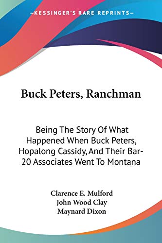 Imagen de archivo de Buck Peters, Ranchman a la venta por First Choice Books