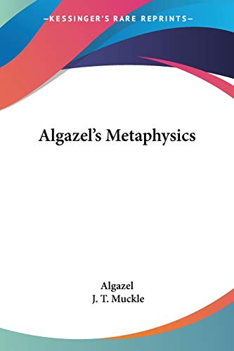 9781428662568: Algazel's Metaphysics