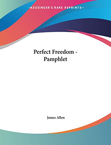 Perfect Freedom (9781428665583) by Allen, James