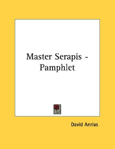 Master Serapis (9781428666375) by Anrias, David