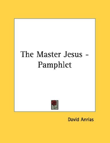 The Master Jesus (9781428666429) by Anrias, David