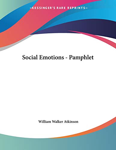 Social Emotions (9781428667839) by Atkinson, William Walker
