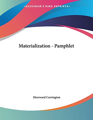 Materialization (9781428677333) by Carrington, Hereward