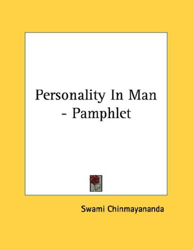 Personality in Man (9781428677609) by Chinmayananda, Swami