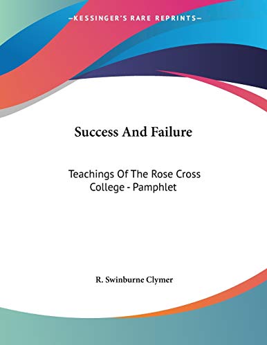 9781428678842: Success and Failure: Teachings of the Rose Cross College