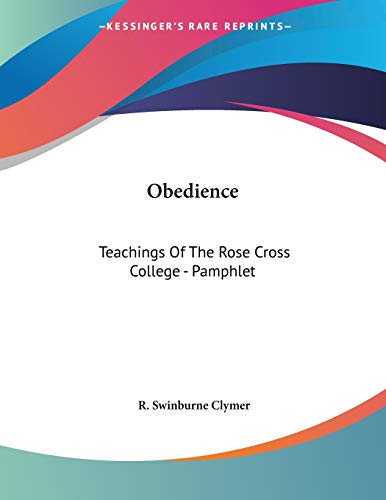 9781428678859: Obedience: Teachings of the Rose Cross College
