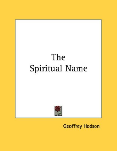 The Spiritual Name (9781428692640) by Hodson, Geoffrey