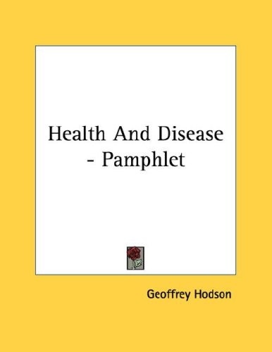 Health and Disease (9781428692831) by Hodson, Geoffrey