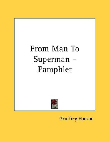 From Man to Superman (9781428692923) by Hodson, Geoffrey