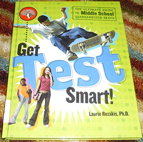 9781428718845: Get Test Smart!: The Ultimate Guide to Middle School Standardized Tests