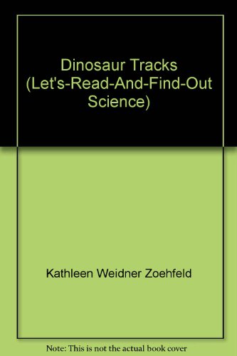 9781428728004: Dinosaur Tracks (Let's-Read-And-Find-Out Science)