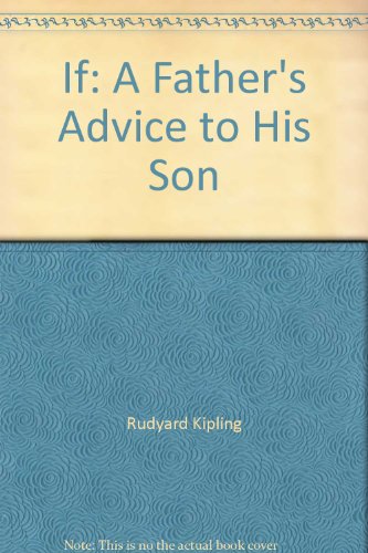 9781428733299: If: A Father's Advice to His Son