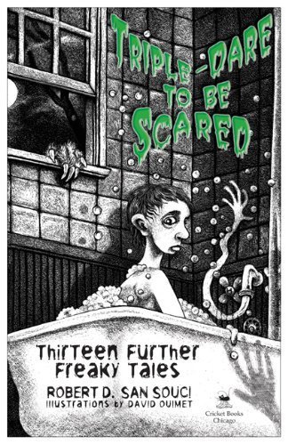 9781428739925: Triple-Dare to Be Scared: Thirteen Further Freaky Tales