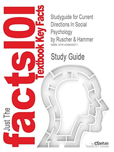 Imagen de archivo de Outlines & Highlights for Current Directions In Social Psychology by Ruscher, ISBN: 0131895834 (Cram101 Textbook Outlines) a la venta por Open Books