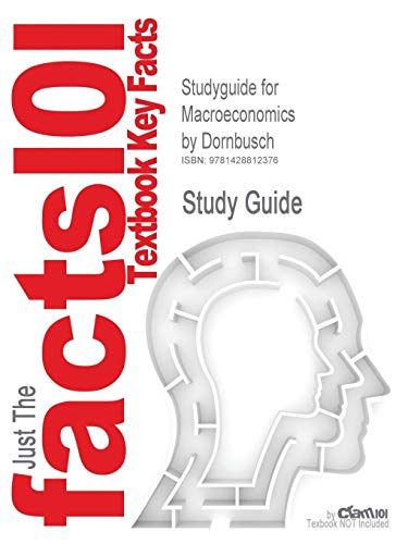 9781428812376: Studyguide for Macroeconomics by Dornbusch, ISBN 9780072823400 (Cram101 Textbook Outlines)