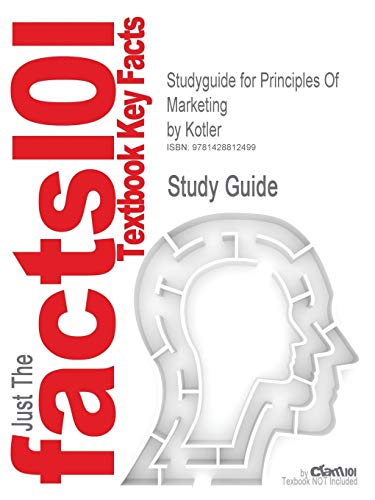 Stock image for Studyguide for Principles of Marketing by Kotler, ISBN 9780131469181 for sale by Buchpark