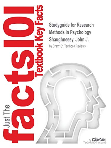 Studyguide for Research Methods in Psychology by Shaughnessy, John J., ISBN 9780072986228 - Cram101 Textbook Reviews