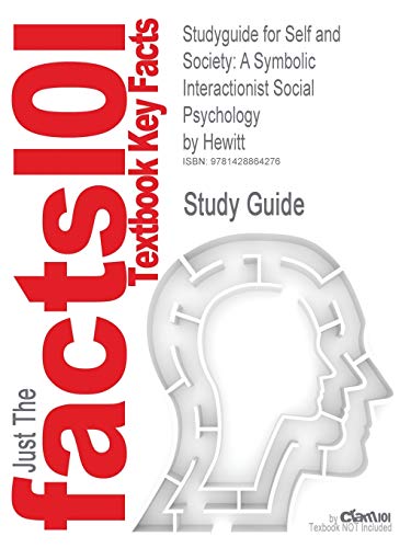 Stock image for Outlines & Highlights for Self and Society: A Symbolic Interactionist Social Psychology for sale by MusicMagpie