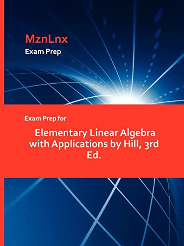 Beispielbild fr Exam Prep for Elementary Linear Algebra with Applications by Hill, 3rd Ed. zum Verkauf von Ria Christie Collections