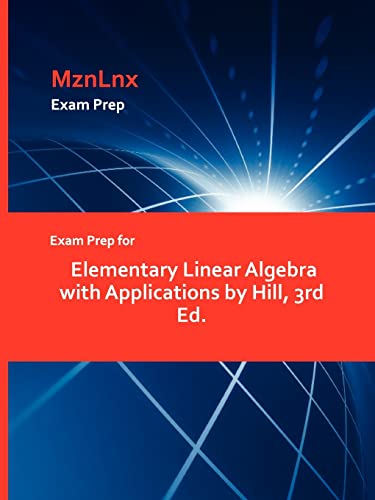 Imagen de archivo de Exam Prep for Elementary Linear Algebra with Applications by Hill, 3rd Ed a la venta por PBShop.store US