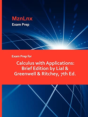 Imagen de archivo de Exam Prep for Calculus with Applications: Brief Edition by Lial & Greenwell & Ritchey, 7th Ed. a la venta por Chiron Media